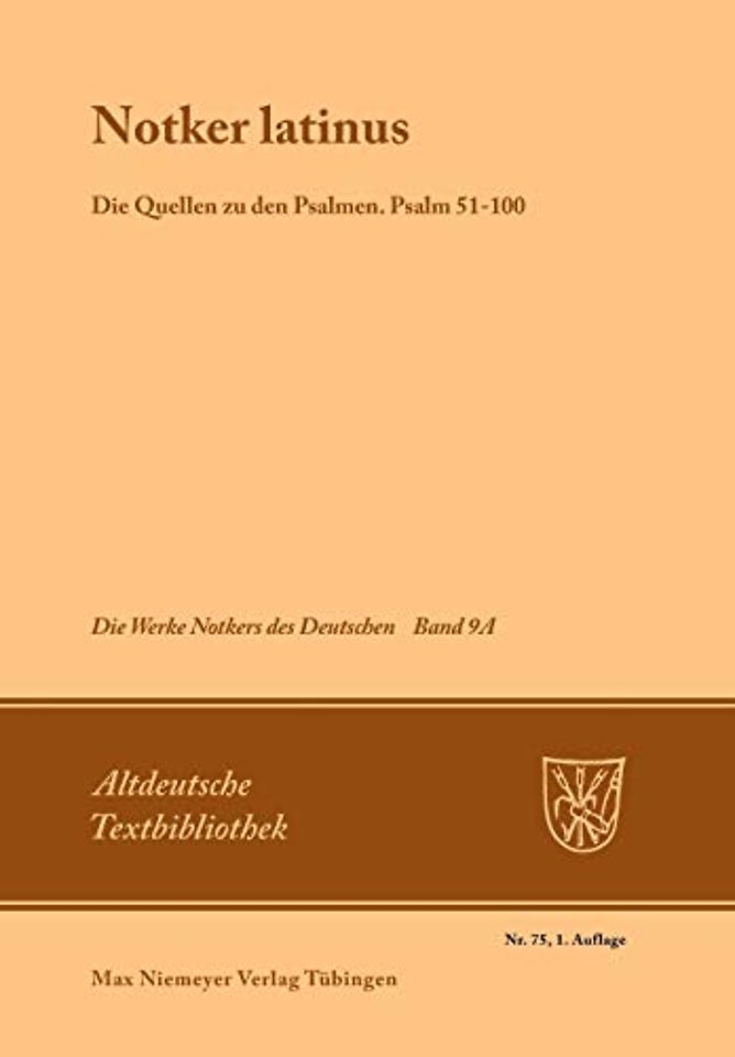 Notker latinus. Die Quellen zu den Psalmen – Psalm 51–100