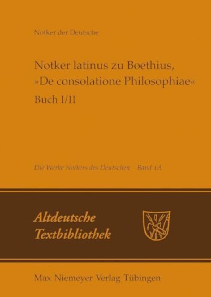 Notker latinus zu Boethius, »De consolatione Phi – Buch I/II: Kommentar