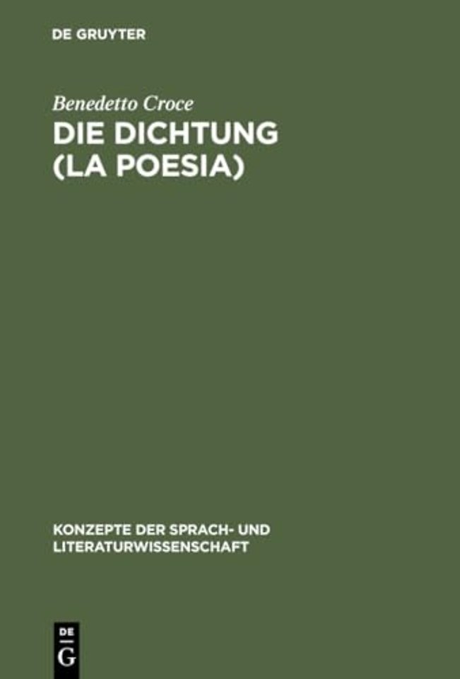 Die Dichtung (La Poesia) – Einführung in die Kritik und Geschichte der Dichtung und der Literatur