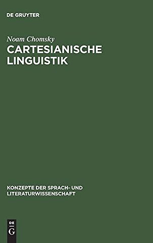 Cartesianische Linguistik – Ein Kapitel in der Geschichte des Rationalismus
