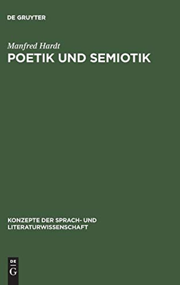 Poetik und Semiotik – Das Zeichensystem der Dichtung