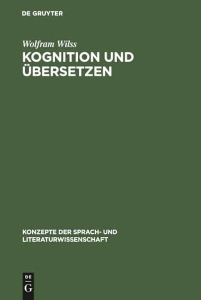 Kognition und Übersetzen – Zu Theorie und Praxis der menschlichen und der maschinellen Übersetzung