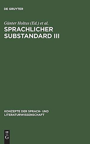 Sprachlicher Substandard III – Standard, Substandard und Varietätenlinguistik