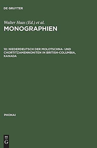 Niederdeutsch der Molotschna– und Chortitzamennoniten in British–Columbia, Kanada