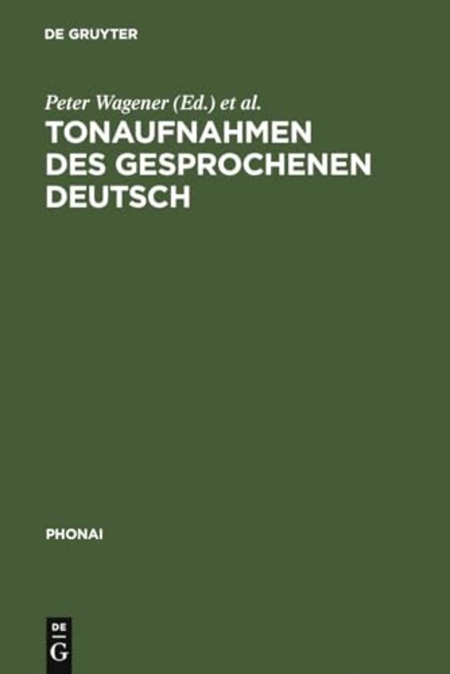 Tonaufnahmen des gesprochenen Deutsch – Dokumentation der Bestände von sprachwissenschaftlichen Forschungsprojekten und A
