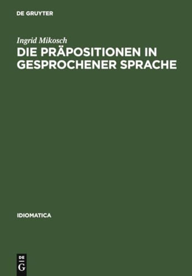 Die Präpositionen in gesprochener Sprache – Vorkommen und Funktion untersucht an Tonbandaufnahmen aus Baden–Württemberg, Bayrisch–S