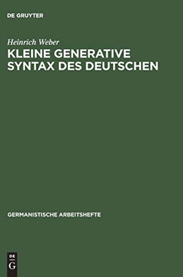 Kleine generative Syntax des Deutschen – I. Traditionelle Syntax und generative Syntaxtheorie