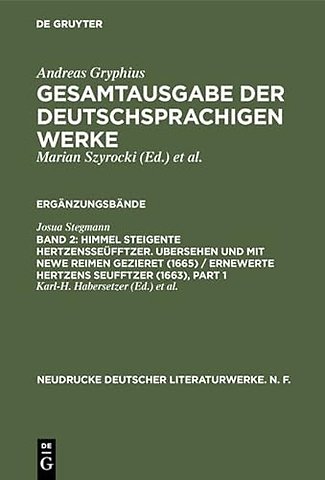 Himmel Steigente HertzensSeüfftzer. Ubersehen un – Kritische Ausgabe der Vorlage für Andreas Gryphius` Bearbeitung