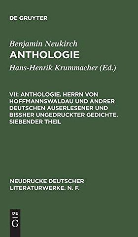 Anthologie. Herrn von Hoffmannswaldau und andrer – Nach dem Druck vom Jahre 1727 mit einer kritischen Einleitung und Lesarten sowie einem Anh