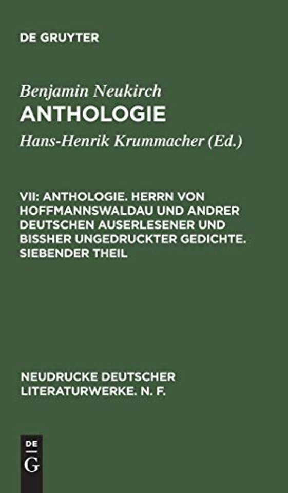 Anthologie. Herrn von Hoffmannswaldau und andrer – Nach dem Druck vom Jahre 1727 mit einer kritischen Einleitung und Lesarten sowie einem Anh