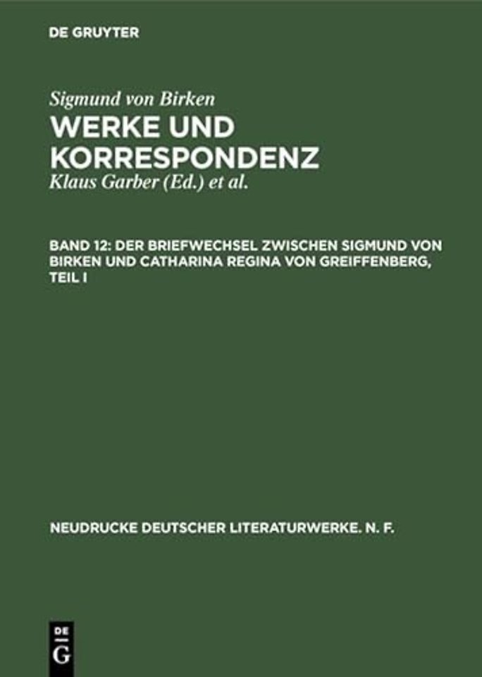 Der Briefwechsel Zwischen Sigmund Von Birken Und Catharina Regina Von Greiffenberg