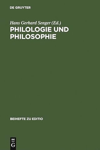 Philologie und Philosophie – Beiträge zur VII. Internationalen Fachtagung der Arbeitsgemeinschaft philosophischer Editionen (12.