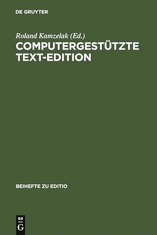 Computergestützte Text–Edition