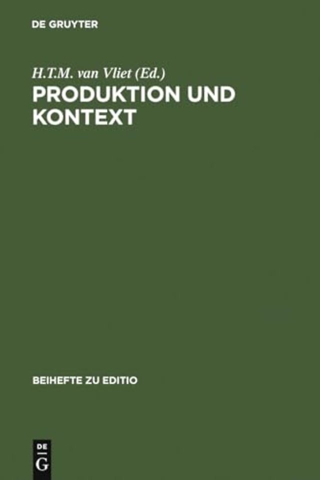 Produktion und Kontext – Beiträge der Internationalen Fachtagung der Arbeitsgemeinschaft für germanistische Edition im