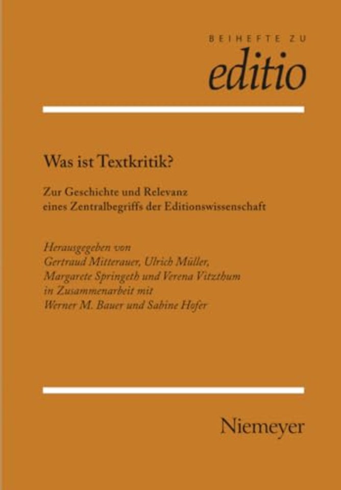 Was ist Textkritik? – Zur Geschichte und Relevanz eines Zentralbegriffs der Editionswissenschaft (Innsbruck 2/04)