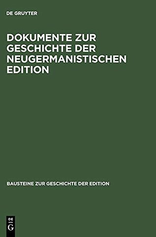 Dokumente Zur Geschichte Der Neugermanistischen Edition
