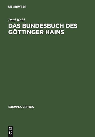 Das Bundesbuch des Göttinger Hains – Edition – Historische Untersuchung – Kommentar