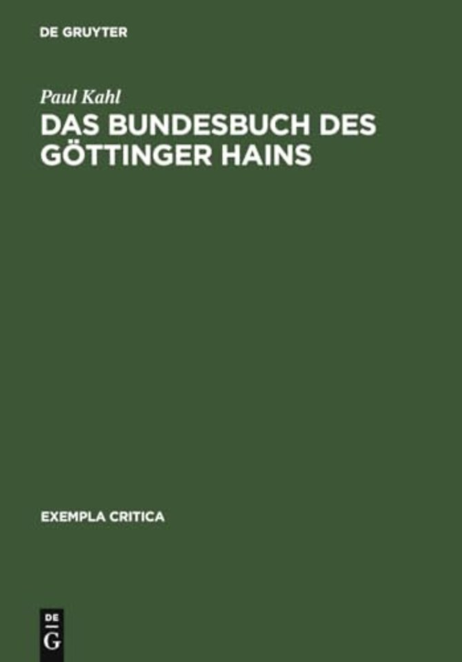 Das Bundesbuch des Göttinger Hains – Edition – Historische Untersuchung – Kommentar