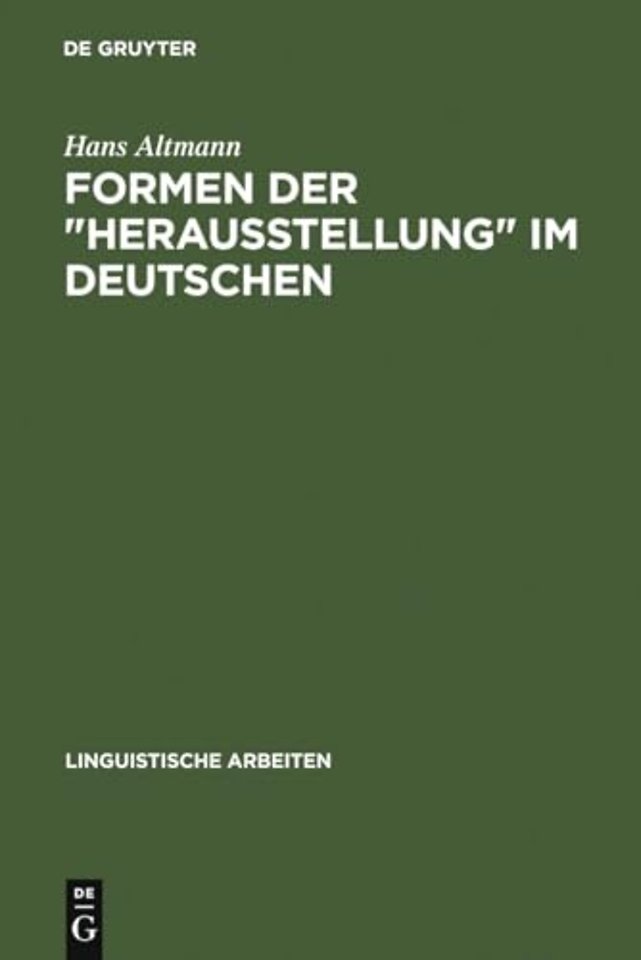 Formen der "Herausstellung" im Deutschen – Rechtsversetzung, Linksversetzung, freies Thema und verwandte Konstruktionen
