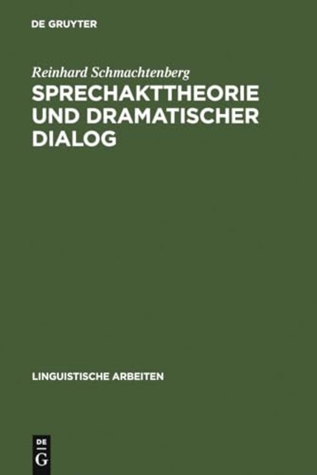 Sprechakttheorie und dramatischer Dialog – ein Methodenansatz zur Drameninterpretation