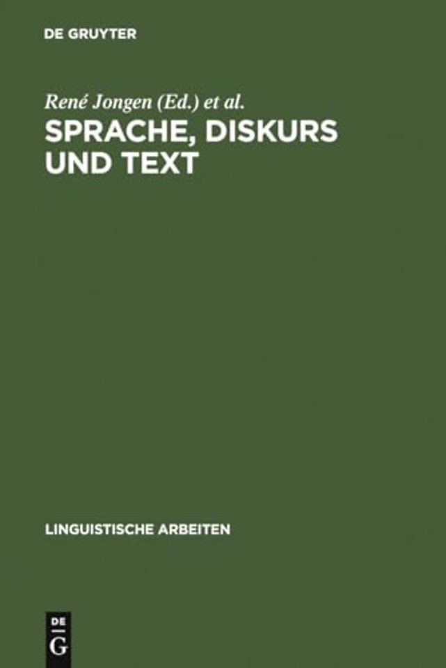 Sprache, Diskurs und Text – Akten des 17. Linguistischen Kolloquiums : Brüssel 1982, Bd. 1
