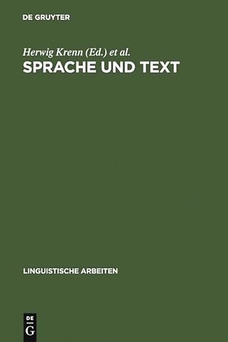 Sprache und Text – Akten des 18. Lingustischen Kolloquiums : Linz 1983, Bd. 1
