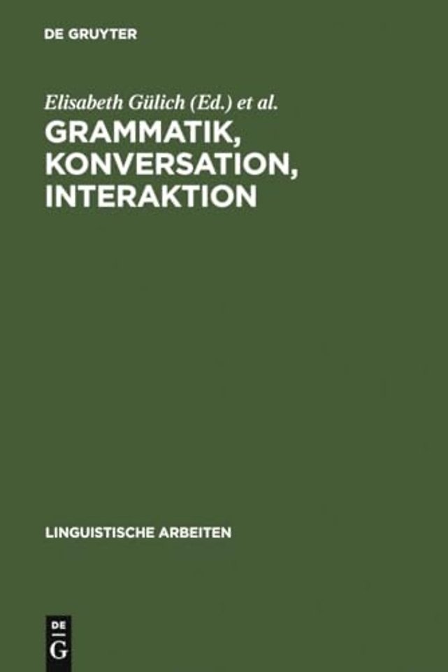 Grammatik, Konversation, Interaktion – Beiträge zum Romanistentag 1983