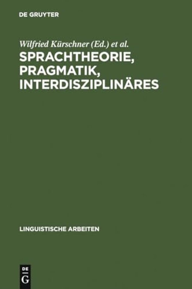 Sprachtheorie, Pragmatik, Interdisziplinäres – Akten des 19. Linguistischen Kolloquiums : Vechta 1984, Bd. 2