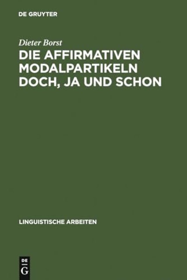 Die affirmativen Modalpartikeln doch, ja und sch – Ihre Bedeutung, Funktion, Stellung und ihr Vorkommen