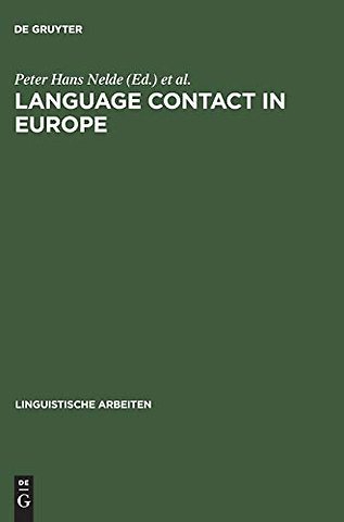 Language contact in Europe – Proceedings of the working groups 12 and 13