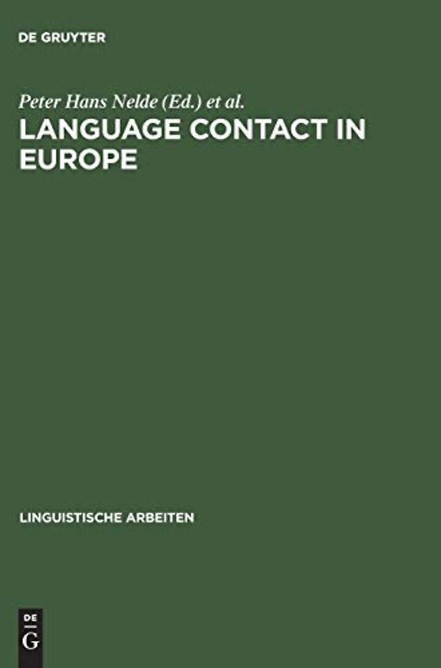 Language contact in Europe – Proceedings of the working groups 12 and 13