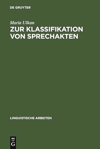 Zur Klassifikation von Sprechakten – Eine grundlagentheoretische Fallstudie