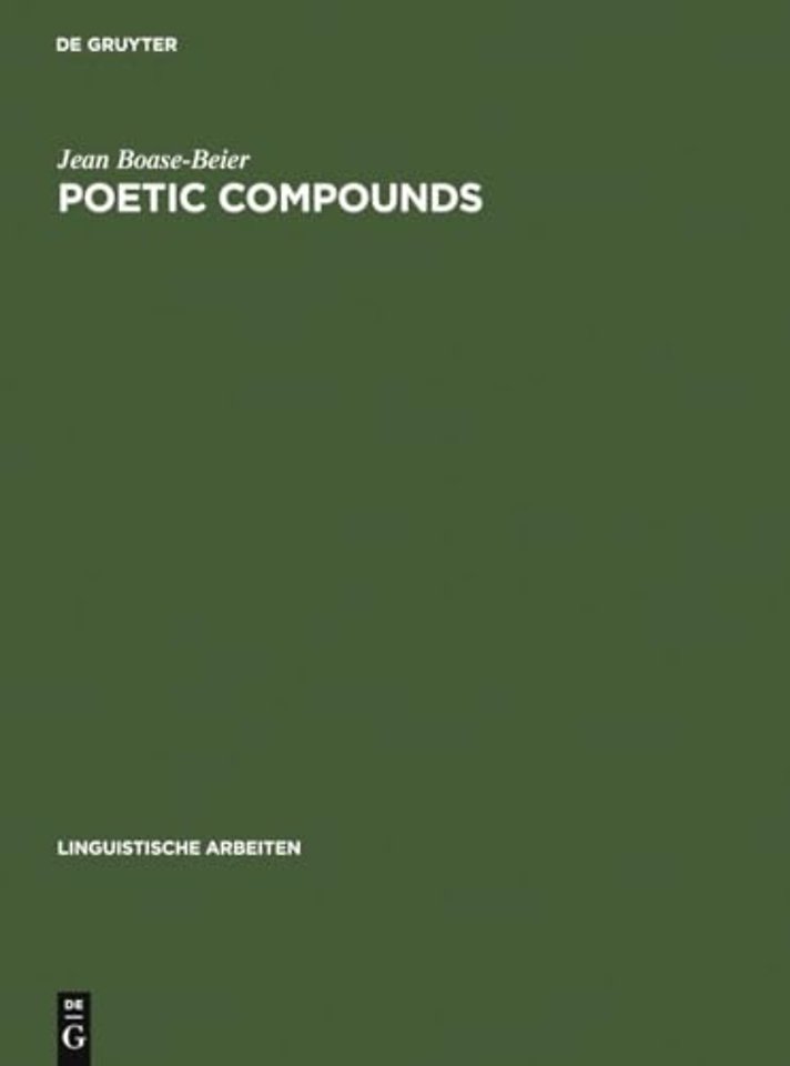 Poetic Compounds – The Principles of Poetic Language in Modern English Moetry