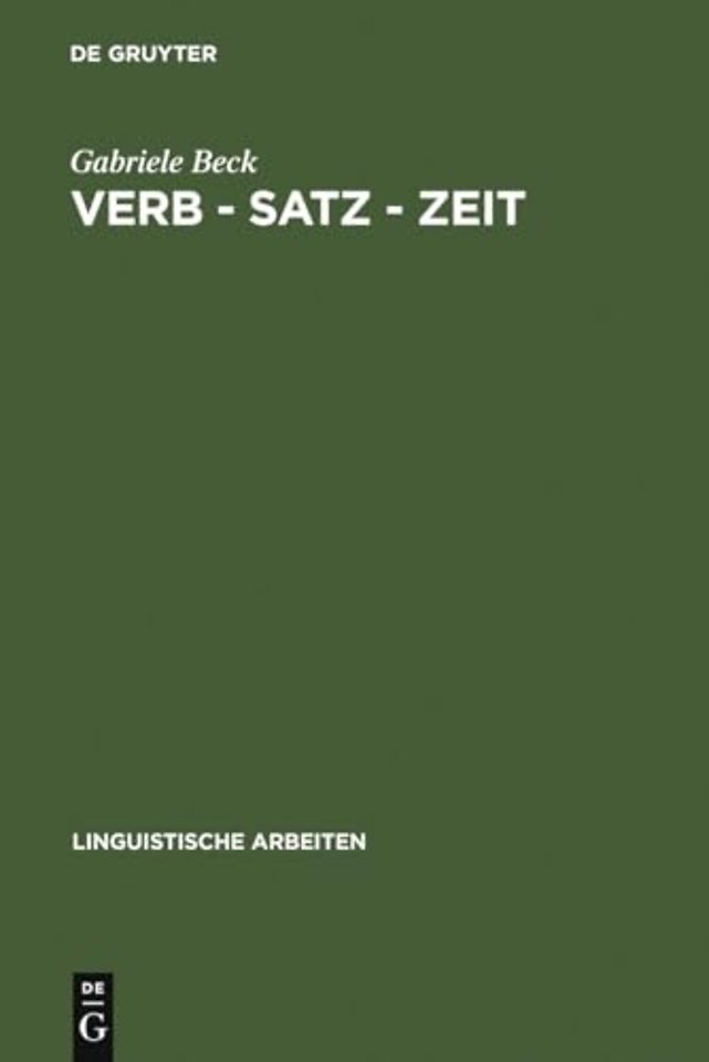 Verb – Satz – Zeit – Zur temporalen Struktur der Verben im Französischen