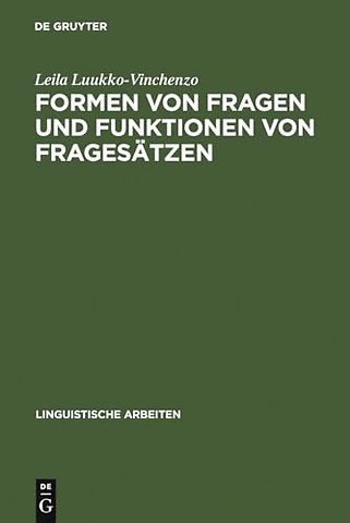 Formen von Fragen und Funktionen von Fragesätzen – eine deutsch–finnische kontrastive Studie unter besonderer Berücksichtigung der Intonation