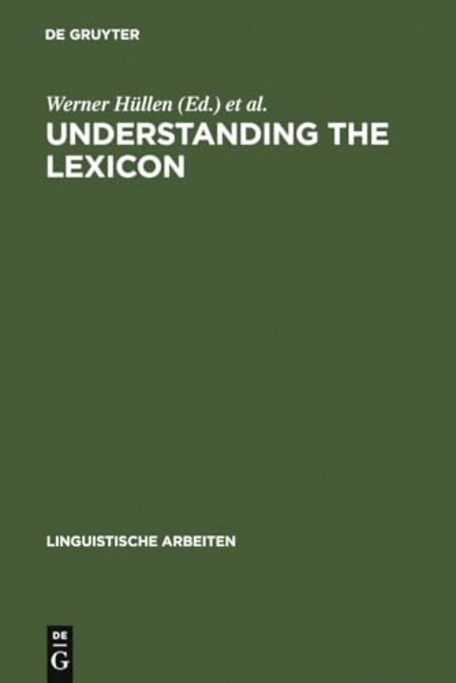 Understanding the lexicon – meaning, sense and world knowledge in lexical semantics