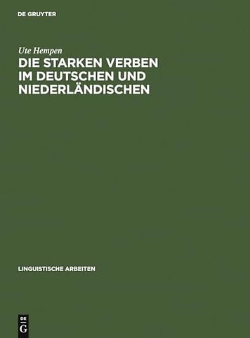 Die starken Verben im Deutschen und Niederländis – Diachrone Morphologie