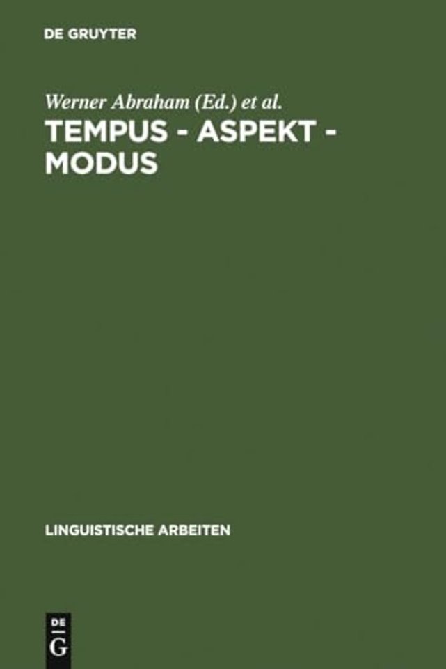 Tempus – Aspekt – Modus – Die lexikalischen und grammatischen Formen in den germanischen Sprachen
