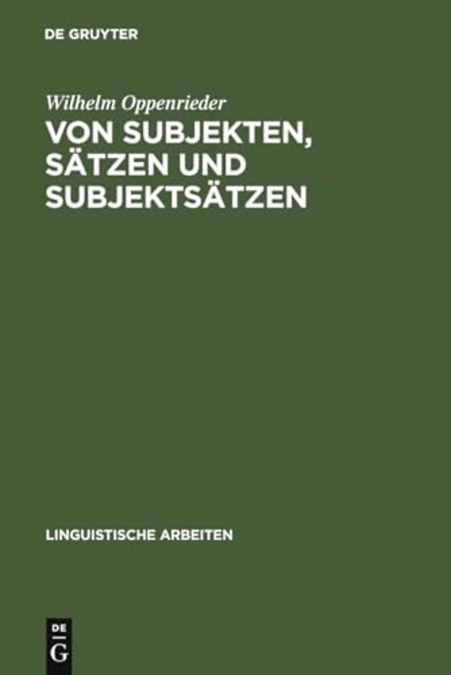 Von Subjekten, Sätzen und Subjektsätzen – Untersuchungen zur Syntax des Deutschen