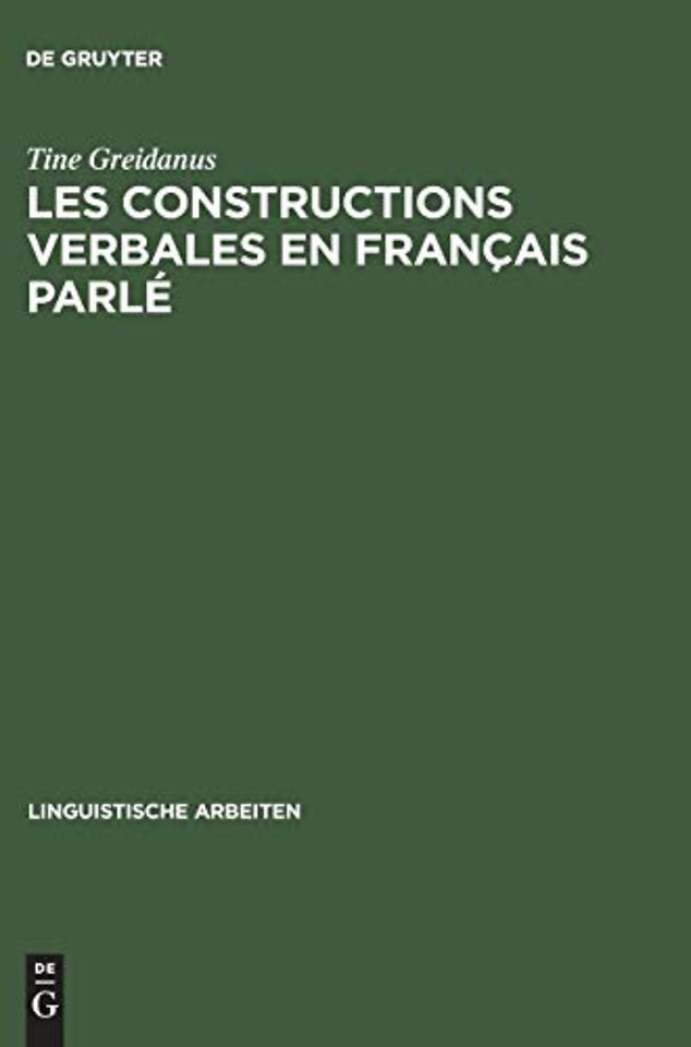 Les constructions verbales en français parlé – Étude quantitative et descriptive de la syntaxe des 250 verbes les plus fréquents
