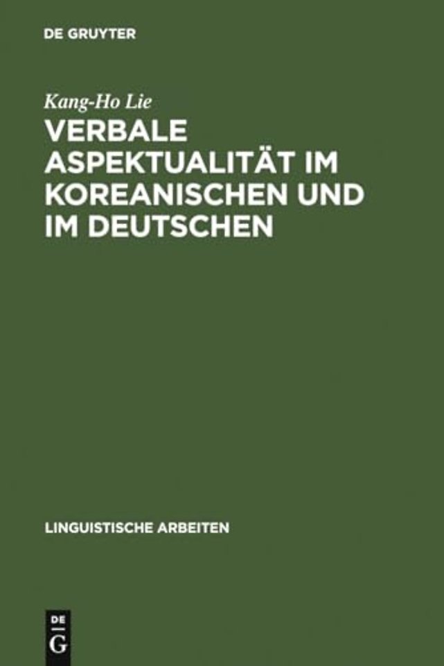 Verbale Aspektualität im Koreanischen und im Deu – mit besonderer Berücksichtigung der aspektuellen Verbalperiphrasen