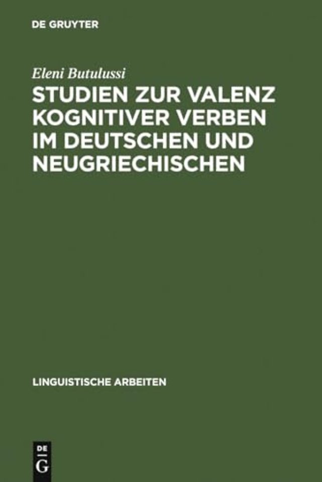 Studien Zur Valenz Kognitiver Verben Im Deutschen Und Neugriechischen