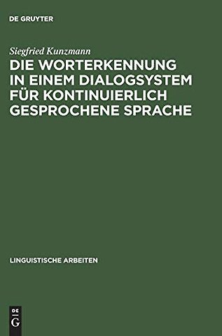 Die Worterkennung in einem Dialogsystem für kontinuierlich gesprochene Sprache