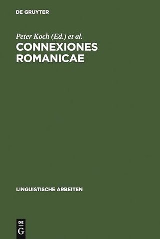 Connexiones Romanicae – Dependenz und Valenz in romanischen Sprachen