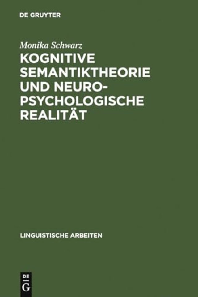 Kognitive Semantiktheorie und neuropsychologisch – repräsentationale und prozedurale Aspekte der semantischen Kompetenz