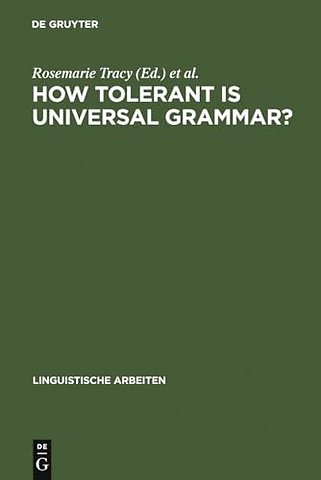 How tolerant is universal grammar? – essays on language learnability and language variation