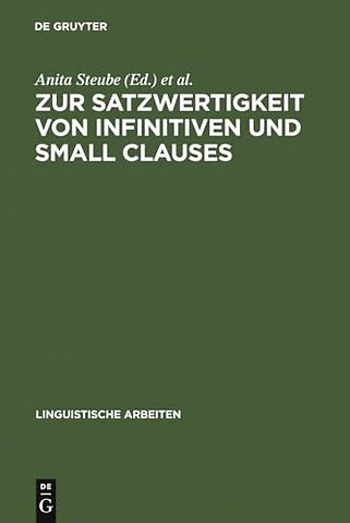 Zur Satzwertigkeit Von Infinitiven Und Small Clauses