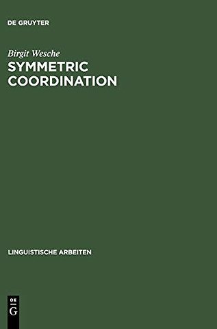 Symmetric Coordination – An Alternative Theory of Phrase Structure