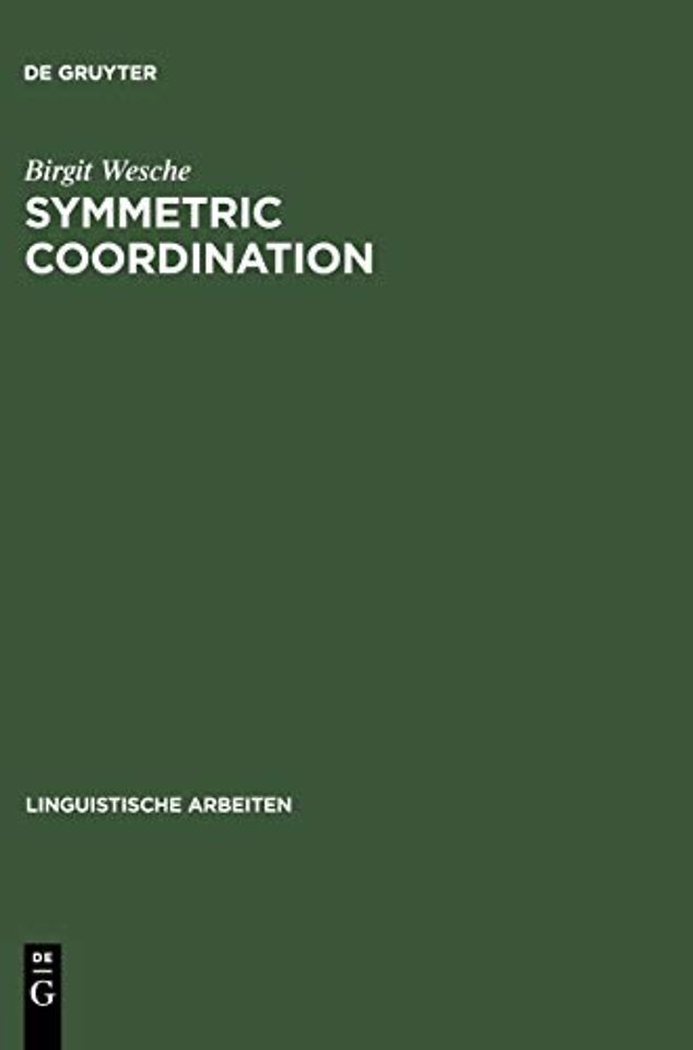 Symmetric Coordination – An Alternative Theory of Phrase Structure