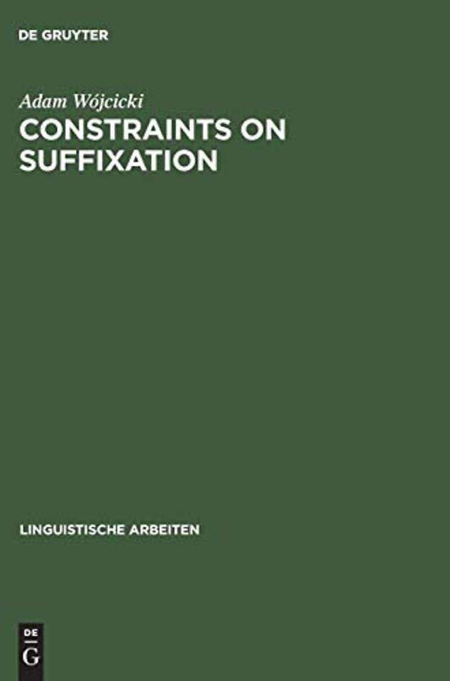 Constraints on Suffixation – A Study in Generative Morphology of English and Polish